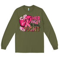 Army Green her fight is our fight Long Sleeve Tee - NancyCooperArtShop