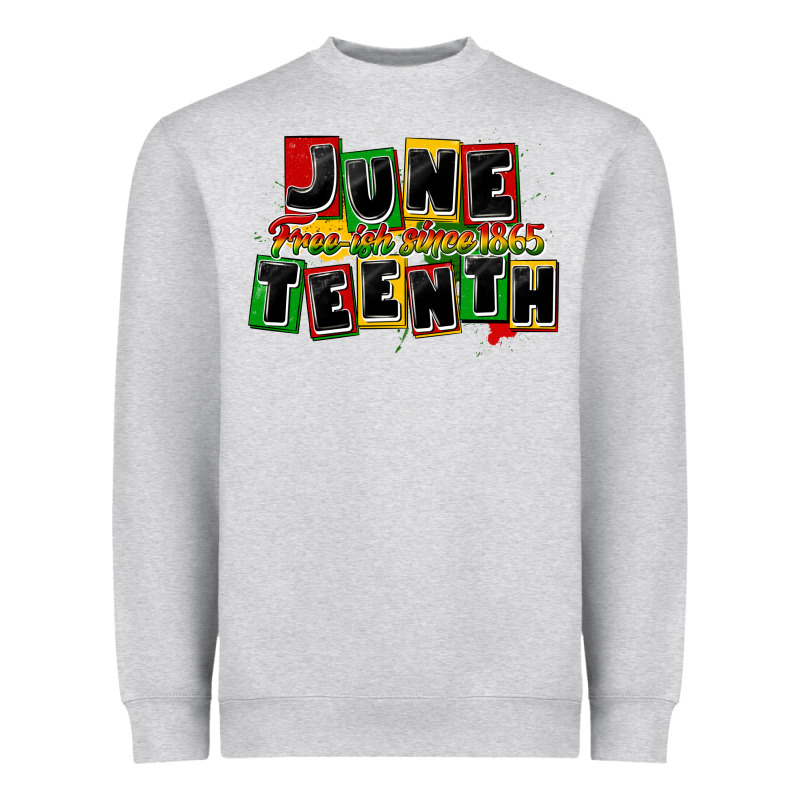 Juneteenth Freeish Since 1865 Heavyweight Sweatshirt by CowGirlArtShop | Teevron