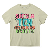 She's A Ten But So Is Her Anxiety Heavy Core Tee | Teevron