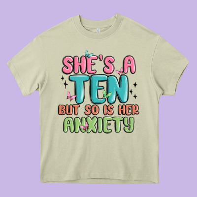 She's A Ten But So Is Her Anxiety Heavy Core Tee Designed By Maliassmallbusiness