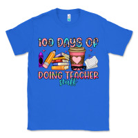 True Royal 100 days of doing teacher stuff Classic Tee - Artiststas