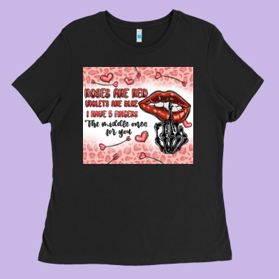 Roses Are Red Violets Are Blue I Have 5  Fingers T Ladies Tee Designed By Maliassmallbusiness