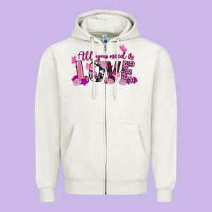 All You Need Is Love Valentine's Day Zipper Hoodie Designed By Fadigitalartstudio