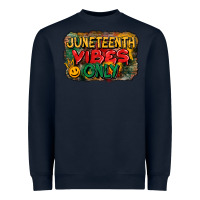 Navy juneteenth vibes only Heavyweight Sweatshirt - CowGirlArtShop