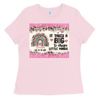 Bubblegum Pink it takes a big to shape little minds Ladies Tee - MaliasSmallBusiness