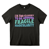 Asphalt i'm too clumsy to be around fragile masculinity Heavy Core Tee - MaliasSmallBusiness