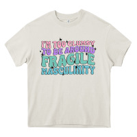 Cream i'm too clumsy to be around fragile masculinity Heavy Core Tee - MaliasSmallBusiness