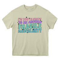 Mossy i'm too clumsy to be around fragile masculinity Heavy Core Tee - MaliasSmallBusiness