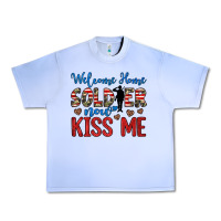 Grape Ice welcome home soldier now kiss me Urban Heavy Tee - JahusDesignShop