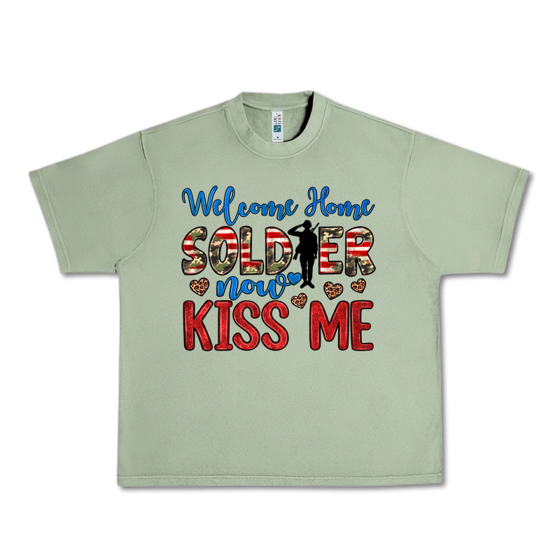 Welcome Home Soldier Now Kiss Me Urban Heavy Tee by JahusDesignShop | Teevron