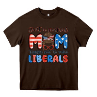 Chocolate Brown just a normal mom trying not to raise liberals Heavy Core Tee - MaliasSmallBusiness