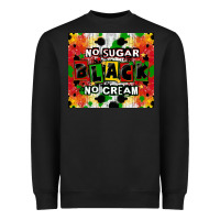 Black no sugar no cream black tumbler Heavyweight Sweatshirt - CowGirlArtShop