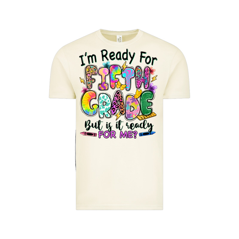 I'm Ready For Fifth Grade But Is It Ready For Me Vintage Tee by RanaPortraitStore | Teevron