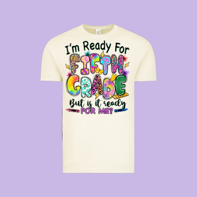 I'm Ready For Fifth Grade But Is It Ready For Me Vintage Tee Designed By Ranaportraitstore