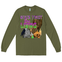 Army Green Never Trust The Living Long Sleeve Tee - texasbilliewilder