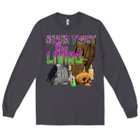 Smoke Never Trust The Living Long Sleeve Tee - texasbilliewilder