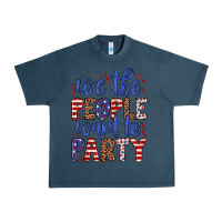 Midnight Navy we the people want to party Urban Heavy Tee - JahusDesignShop