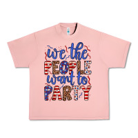 We The People Want To Party Urban Heavy Tee | Teevron