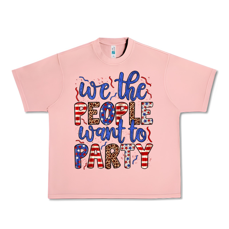 We The People Want To Party Urban Heavy Tee by JahusDesignShop | Teevron