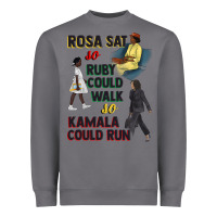 Storm rosa sat so ruby could walk so kamala could run juneteenth Heavyweight Sweatshirt - CowGirlArtShop