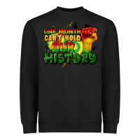 Black one month cant hold our history Heavyweight Sweatshirt - CowGirlArtShop
