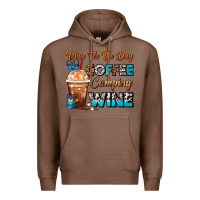 Chestnut Plan For The Day Coffee Camping Wine Frappe Coffee Premium Hoodie - FaDigitalArtStudio
