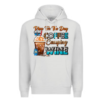 Dove Grey Plan For The Day Coffee Camping Wine Frappe Coffee Premium Hoodie - FaDigitalArtStudio