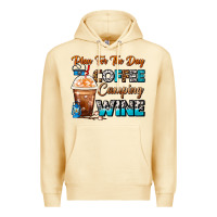 Pina Colada Plan For The Day Coffee Camping Wine Frappe Coffee Premium Hoodie - FaDigitalArtStudio