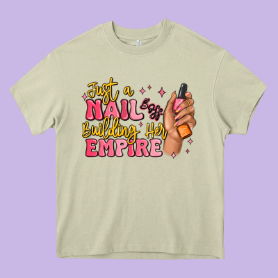 Just A Nail Boss Building Her Empire Heavy Core Tee Designed By Maliassmallbusiness