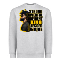 Strong Powerful Confident King Blessed Unique Heavyweight Sweatshirt | Teevron