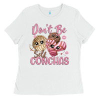 White don't be self conchas Ladies Tee - MaliasSmallBusiness
