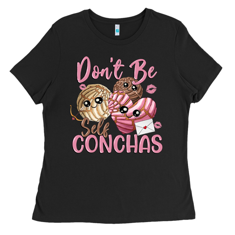 Don't Be Self Conchas Ladies Tee by MaliasSmallBusiness | Teevron