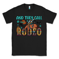 Black and they call the thing rodeo Classic Tee - Artiststas