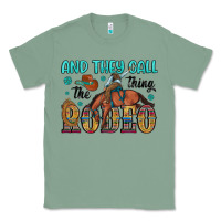 Sage and they call the thing rodeo Classic Tee - Artiststas