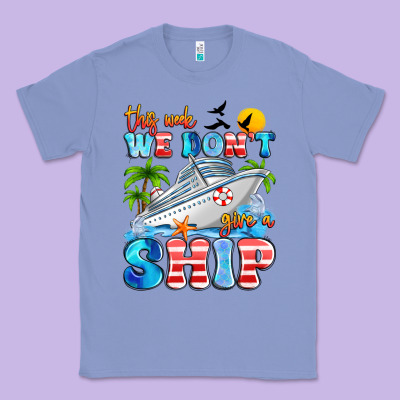 This Week We Don't Give A Ship Classic Tee Designed By Artiststas