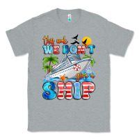 Heather Grey this week we don't give a ship Classic Tee - Artiststas