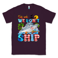 Plum this week we don't give a ship Classic Tee - Artiststas