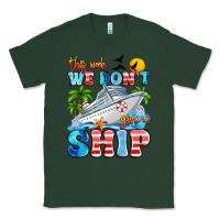 Sports Green this week we don't give a ship Classic Tee - Artiststas