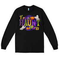 Black I'm a Haunt Mess Long Sleeve Tee - texasbilliewilder