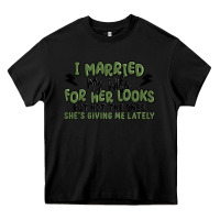 Black i married my wife for her looks Heavy Core Tee - MaliasSmallBusiness