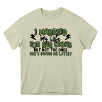 Mossy i married my wife for her looks Heavy Core Tee - MaliasSmallBusiness