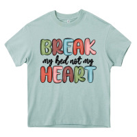 Arona break my bed not my heart Heavy Core Tee - MaliasSmallBusiness