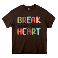 Chocolate Brown break my bed not my heart Heavy Core Tee - MaliasSmallBusiness