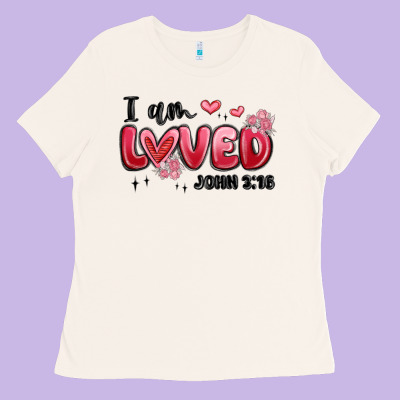I Am Loved John 3 16 Ladies Tee Designed By Maliassmallbusiness