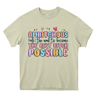 Mossy ambitchous (adj.) the need to become the best bitc Heavy Core Tee - MaliasSmallBusiness