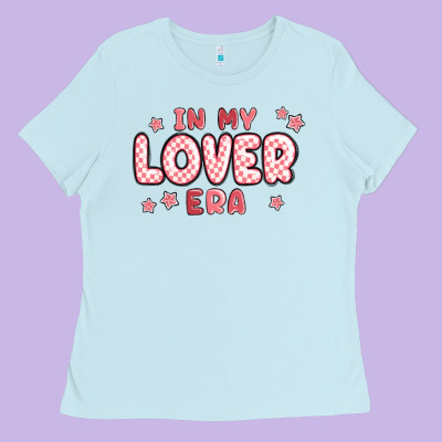 In My Lover Era Ladies Tee Designed By Maliassmallbusiness