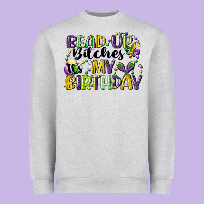Bead Up Bitches Itsmy Birthday Cg (1) Heavyweight Sweatshirt Designed By Cowgirlartshop
