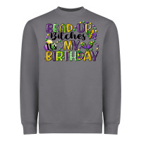 Storm bead up bitches itsmy birthday cg (1) Heavyweight Sweatshirt - CowGirlArtShop