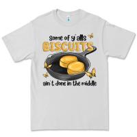 Dove Grey some of yalls biscuits aint done in the middle Premium Tee - MaliasSmallBusiness