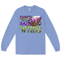 Colony Blue Don't Be a Salty Witch Long Sleeve Tee - texasbilliewilder
